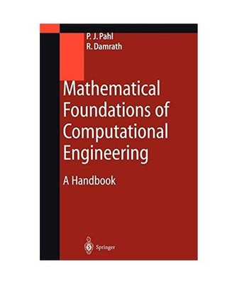 Mathematical Foundations of Computational Engineering: A Handbook: A Handbook, D