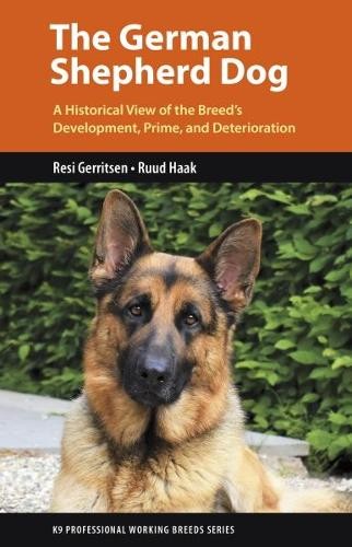 Resi Gerritsen Ruud Haak The German Shepherd Dog (Tascabile)