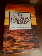 The Parables of Jesus - Paperback By Boice, James Montgomery - GOOD