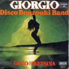 Disco Bouzouki Band* ‎– Giorgio / Ouzo & Retsina 7'' 45 Giri