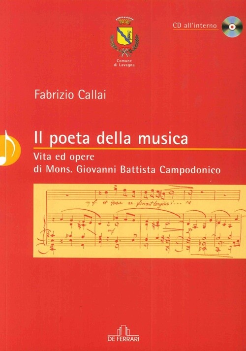 Il poeta della musica. Vita ed opere di mons. Giovanni Battista Campodonico. Con