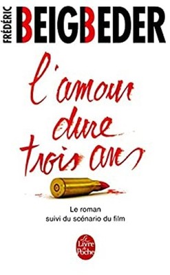L'amour Dure Trois Ans French Edition Frede Beigbeder