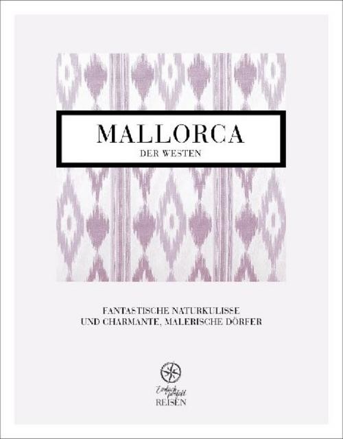Mallorca - der Westen Regine Konrad