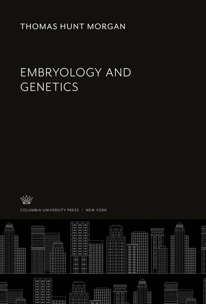 Thomas Hunt Morgan | Embryology And Genetics | Buch | Englisch (2020)-image
