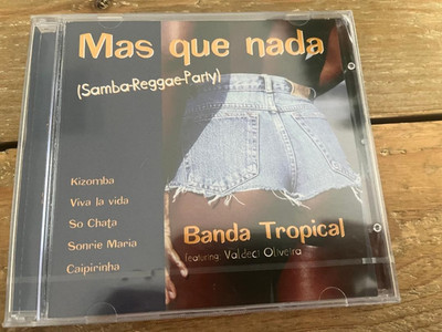 NEW CD: MAS QUE NADA (SAMBA-REGGAE PARTY): BANDA TROPICAL