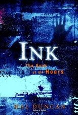 Ink : The Book of All Hours Paperback Hal Duncan