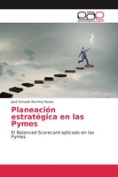 PlaneacióN EstratéGica En Las Pymes El Balanced Scorecard Aplicado En Las Pymes