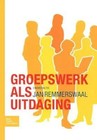 Groepswerk ALS Uitdaging by W N M Goossens, L Dekeyser, J L M Remmerswaal (Paperback / softback, 2007)