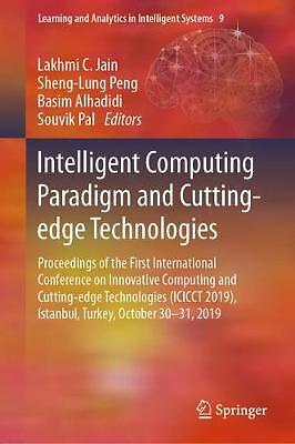 Intelligent Computing Paradigm and Cutting-edge Technologies - 9783030385002