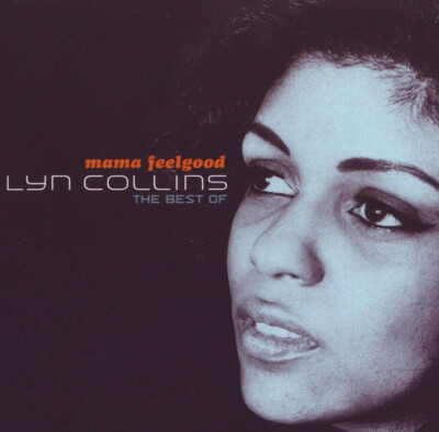 MAMA FEELGOOD LYNN COLLINS BEST