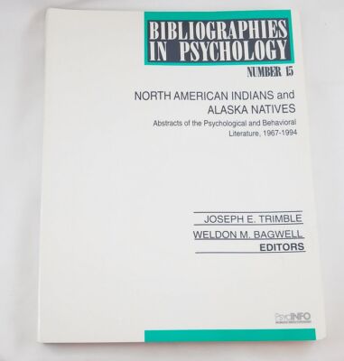 Bibliographies in Psychology: North American Indians and Alaska Natives 1967-94