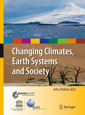 John Dodson | Changing Climates, Earth Systems and Society | Buch | Englisch