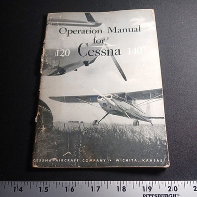 1947 CESSNA 120 , 140 OPERATION MANUAL Vintage Rare Original