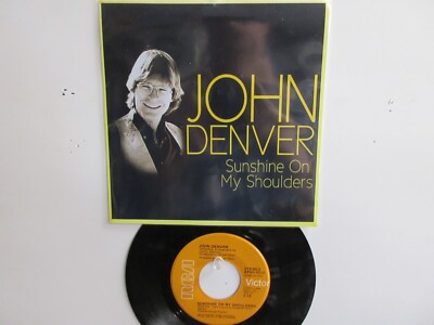  ' JOHN DENVER ' HIT 45 + PICTURE [SUNSHINE ON MY SHOULDERS]  1974  ! 