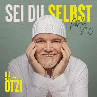 DJ Ötzi - Sei du Selbst - Party 2.0 - CD/NEU/OVP