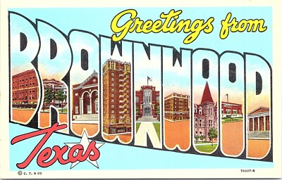 Postcard TX Multiple Scenes Large Letter Greetings from Brownwood Texas A12