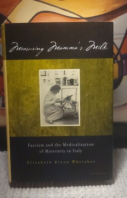 Elizabeth Dixon Whitaker Measuring Mamma's Milk (Hardback) 