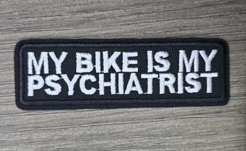 MY BIKE IS MY PSYCHIATRIST MOTORCYCLE VEST FUNNY IRON ON PATCH - Picture 5 of 5