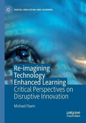 Re-imagining Technology Enhanced Learning - 9783030557874