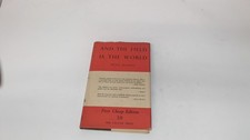 And the field is the world, Dola de Jong, the falcon press, 1947,