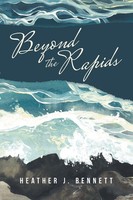Heather J. Bennett | Beyond The Rapids | Taschenbuch | Englisch (2020)