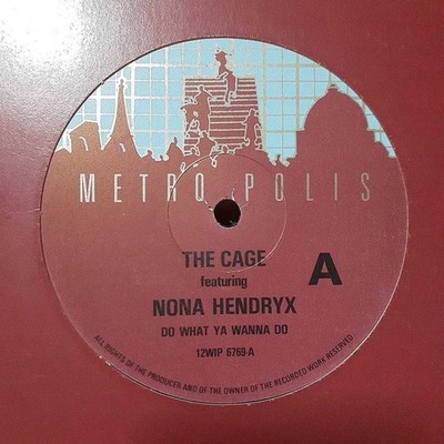 THE CAGE feat NONA HENDRYX / DO WHAT YA WANNA DO / RUSTY EGAN / Pumm Chicago / W