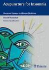 Acupuncture for Insomnia: Sleep and Dreams in Chinese Medicine by Hamid Montakab (Hardback, 2012)