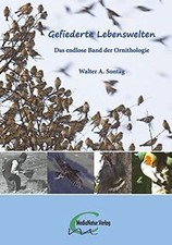 Gefiederte Lebenswelten: Das endlose Band der Ornitholog... | Buch | Zustand gut