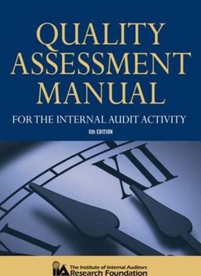 Quality Assessment Manual for the Internal Audit Activity