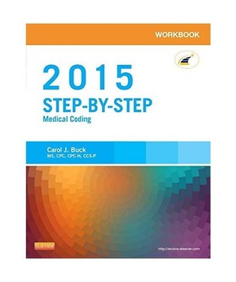 Workbook for Step-by-Step Medical Coding, Carol J Buck