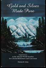 Gold and Silver Made Pure By Theresa H Corry Paperback Very Good