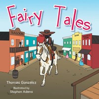 Thomas Gonzalez | Fairy Tales | Taschenbuch | Englisch (2015) | AuthorHouse