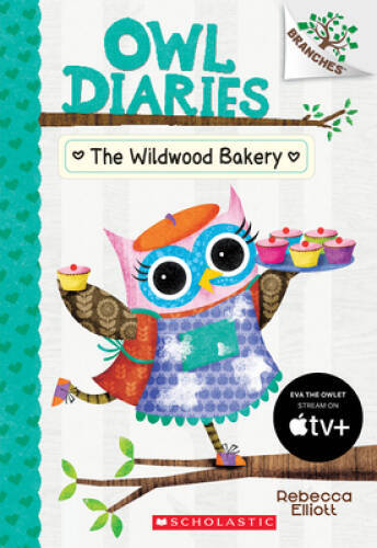 The Wildwood Bakery: A Branches Book (Owl Diaries #7) - Pape