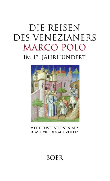 Die Reisen Des Venezianers Marco Polo Marco Polo Buch 576 S. Deutsch 2024 Boer-image