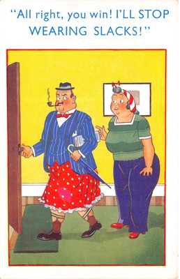 UK AND FOREIGN COMIC POSTCARD HUSBAND SLACKS GOOD GOOD PLUS