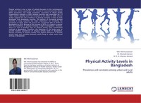 Md. Moniruzzaman (U. A.) | Physical Activity Levels In Bangladesh | Taschenbuch