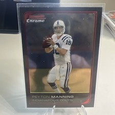 2006 Bowman Chrome - Peyton Manning #181