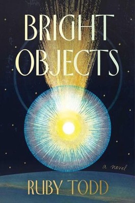 Bright Objects by Ruby Todd (English) Hardcover Book