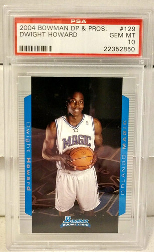 2004-05 Bowman Draft Dwight Howard Rookie card #129 Graded PSA 10 ORLANDO MAGIC