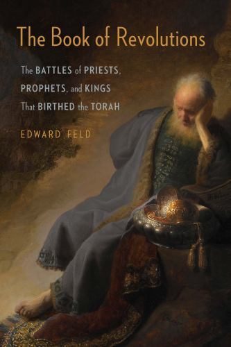 Book of Revolutions : The Battles of Priests, Prophets, and Kings That ...
