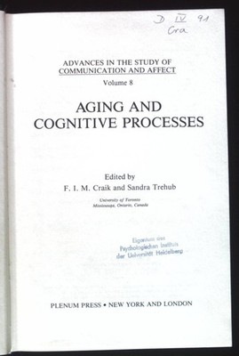 Aging and Cognitive Processes. Advances in the Study of Communication and Affect