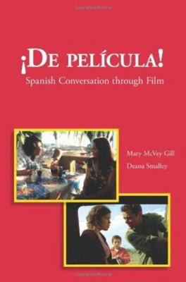 De Pelicula!: Spanish Conversation through Film (Spanish Edition)