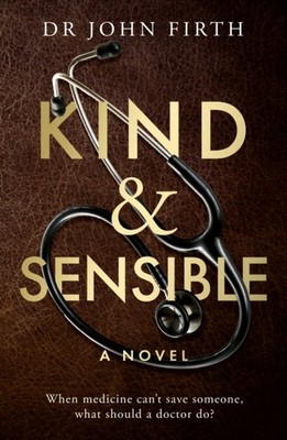 KIND & SENSIBLE by FIRTH, JOHN Paperback Self Help Business