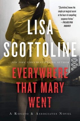 EVERYWHERE THAT MARY WENT (Rosato & Associates Series, 1)
