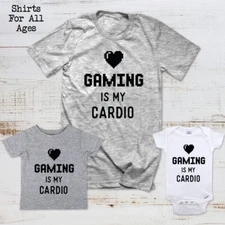 Gaming Is My Cardio  - Video Game Shirt All Ages Men Baby Toddler Kids