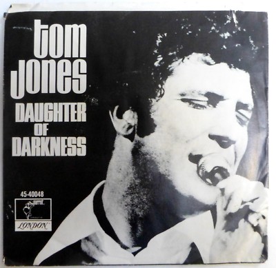 TOM JONES Daughter of Darkness/Tupelo MS Flash PARROT 7'' 45 RPM Single VG++