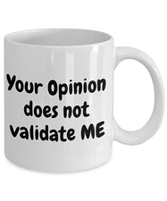  Self Validation Gift For Validation Best Validation Coffee Mug