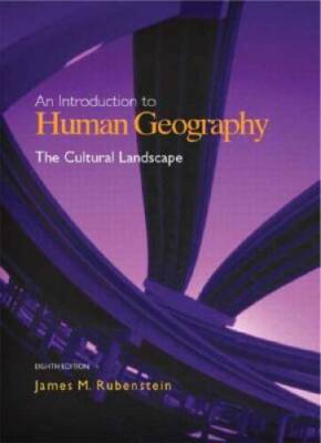 The Cultural Landscape: An Introduction to Human Geography (8th Edition) - GOOD