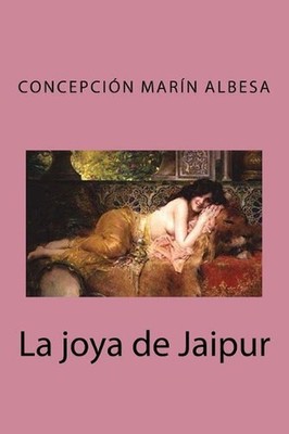 La joya de jaipur by Concepci?n Mar?n Albesa (Spanish) Paperback Book