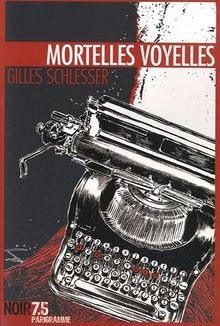 Mortelles voyelles von Gilles Schlesser | Buch | Zustand sehr gut